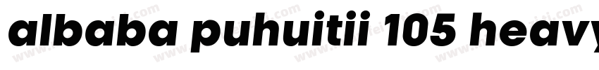 albaba puhuitii 105 heavy字体转换